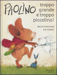 Paolino, troppo grande e troppo piccolino!