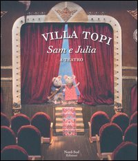 Sam e Julia a teatro. Villa Topi