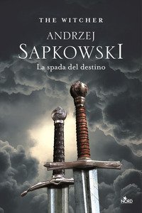 La spada del destino. The Witcher