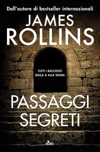 Passaggi segreti. Tutti i racconti dalla A alla Sigma