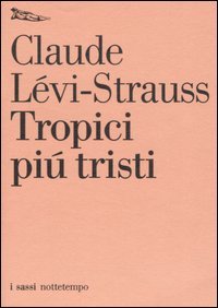 Tropici più tristi