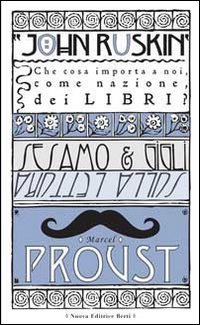 Sesamo e gigli­Sulla lettura