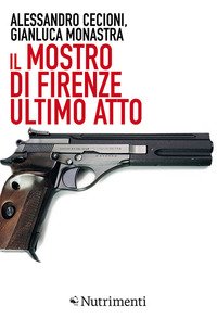 Il mostro di Firenze. Ultimo atto