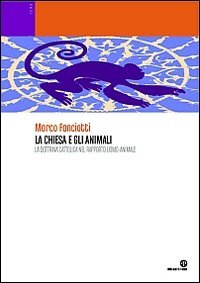 La Chiesa e gli animali. La dottrina cattolica nel rapporto uomo-animale