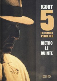 5 il numero perfetto. Dietro le quinte