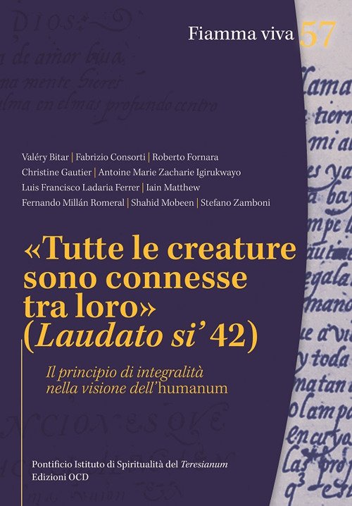 «Tutte le creature sono connesse tra loro» (Laudato si' 42). Il principio di integralità nella visione dell'humanum