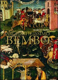 Arcigoticissimo Bembo