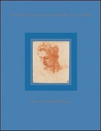 Dessins italiens du Musée du Louvre. Vol. 9: Baccio Bandinelli. Dessins, sculptures, peinture.