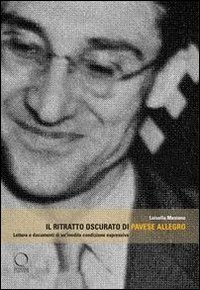 Il ritratto oscurato di Pavese allegro