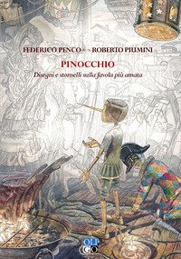 Pinocchio. Disegni e stornelli sulla favola più amata