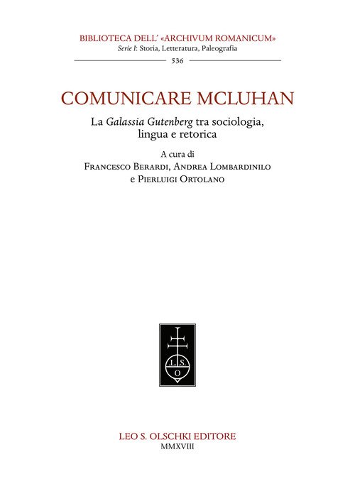 Comunicare McLuhan. La «Galassia Gutenberg» tra sociologia, lingua e retorica