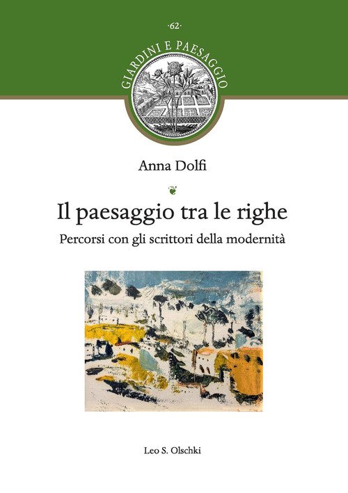 Il paesaggio tra le righe. Percorsi con gli scrittori della modernità