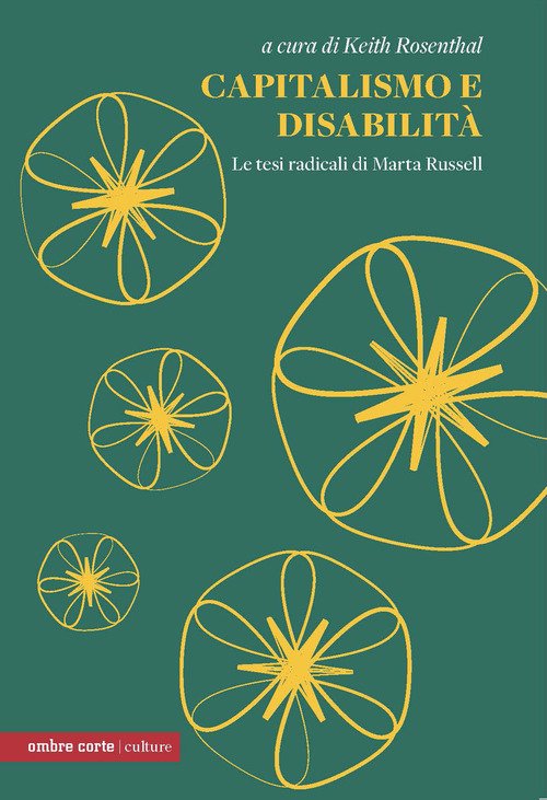Capitalismo e disabilità. Le tesi radicali di Marta Russel