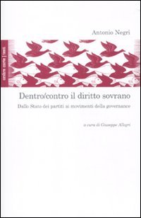 Dentro/contro il diritto sovrano. Dallo Stato dei partiti ai movimenti della governance