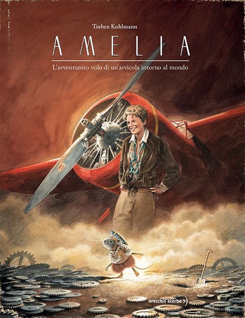 Amelia. L'avventuroso volo di un'arvicola intorno al mondo