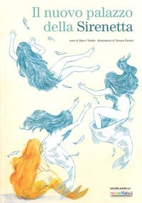 Il nuovo palazzo della sirenetta