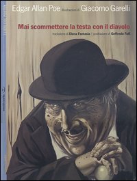 Mai scommetere la testa con il diavolo