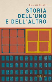 Storia dell'uno e dell'altro