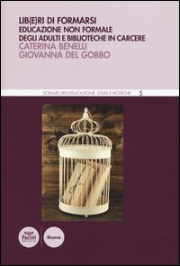 Lib(e)ri di formarsi. Educazione non formale degli adulti e biblioteche in carcere