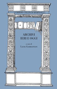 Archivi ieri e oggi