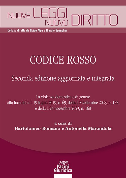 Codice rosso. La violenza domestica e di genere alla luce della l. 19 luglio 2019, n. 69, della l. 8 settembre 2023, n. 122, e della l. 24 novembre 2023, n. 168