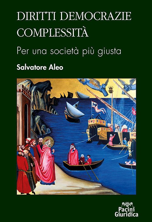 Diritti democrazie complessità. Per una società più giusta