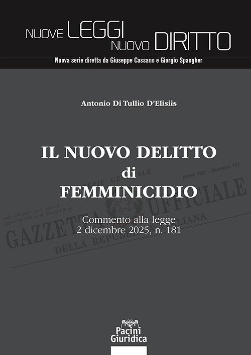 Il nuovo delitto di femminicidio. Commento alla legge 2 dicembre 2025, n. 181