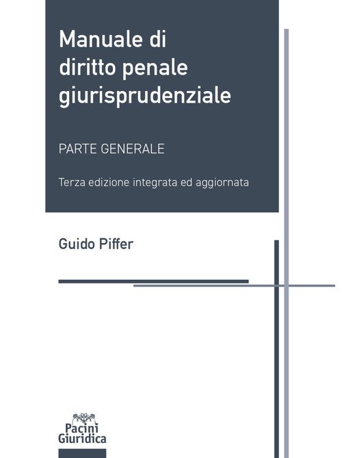 Manuale di diritto penale giurisprudenziale. Parte generale