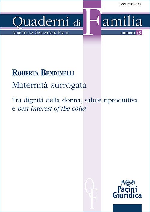 Maternità surrogata. Tra dignità della donna, salute riproduttiva e «best interest of the child»