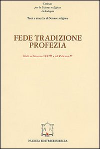 Fede, tradizione, profezia