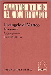 Il vangelo di Matteo. Con testo greco a fronte