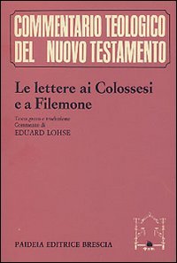 Le lettere ai Colossesi e a Filemone