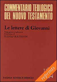 Le lettere di Giovanni. Testo greco. Traduzione italiana a fronte