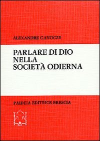 Parlare di Dio nella società odierna
