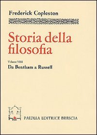 Storia della filosofia. Vol. 8: Da Bentham a Russell.