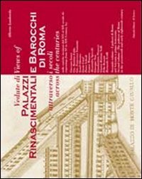 Vedute di palazzi rinascimentali e barocchi di Roma attraverso i secoli. Ediz. italiana e inglese