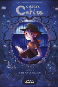 Il libro di Hector. I diari di Cerise