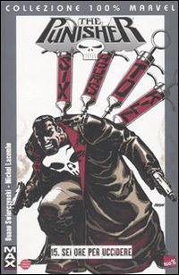 Sei ore per uccidere. Punisher Max
