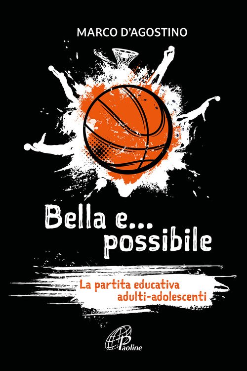 Bella e... possibile. La partita educativa adulti-adolescenti