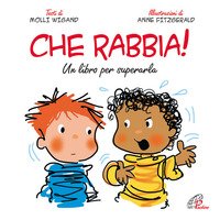 Che rabbia! Un libro per superarla
