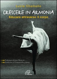 Crescere in armonia. Educare attraverso il corpo
