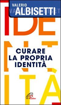 Curare la propria identità