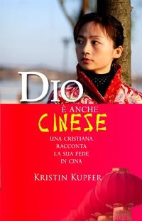 Dio è anche cinese. Una cristiana racconta la sua fede in Cina