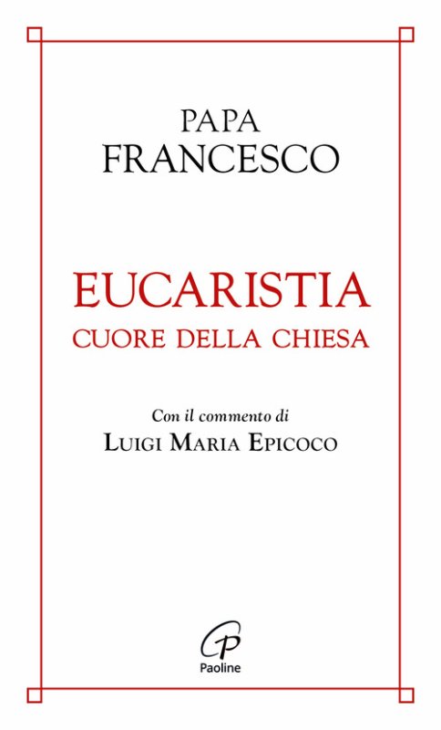 Eucaristia cuore della chiesa