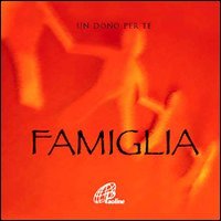 Famiglia. Un dono per te