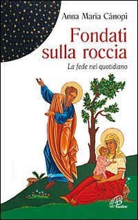 Fondati sulla roccia