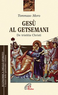 Gesù al Getsemani. De Tristitia Christi