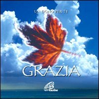 Grazia. Un dono per te