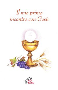 Il mio primo incontro con Gesù