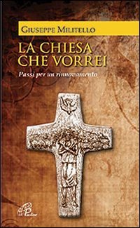 La Chiesa che vorrei